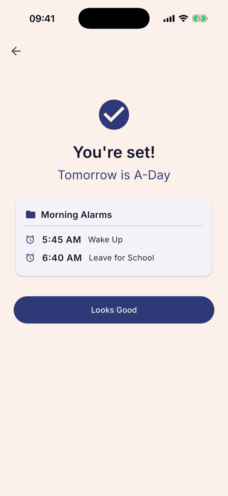 The confirmation screen headed “You're set!” with the line “Tomorrow is A-Day” beneath it, above a card listing the Morning Alarms group with 5:45 AM Wake Up and 6:40 AM Leave for School.