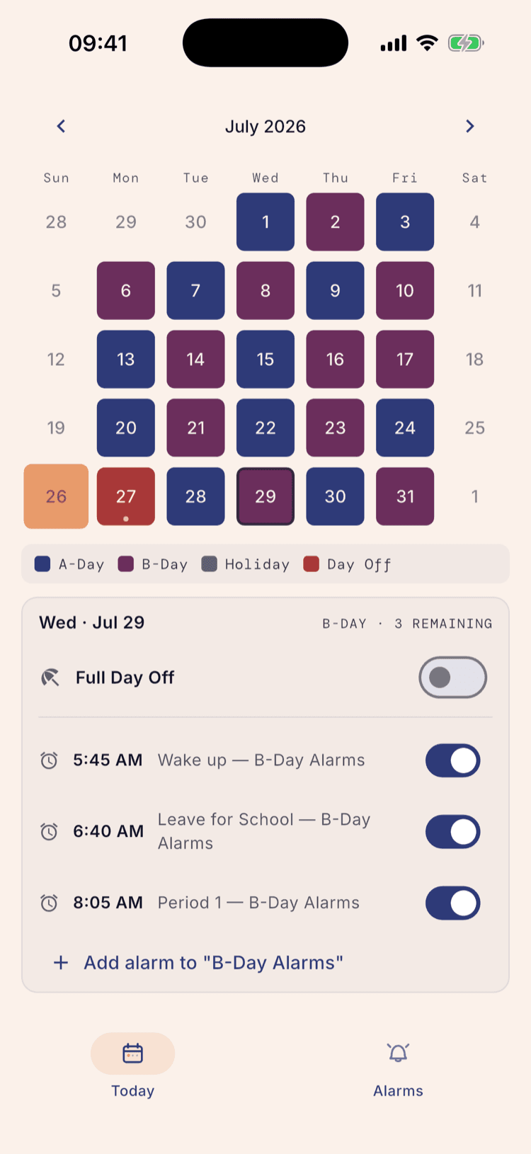 The home calendar on July 2026 with Wed Jul 29 outlined, and the day panel below reading “Wed · Jul 29 — B-DAY · 3 REMAINING” above 5:45 AM Wake up, 6:40 AM Leave for School and 8:05 AM Period 1, each labelled “B-Day Alarms” and each switched on.